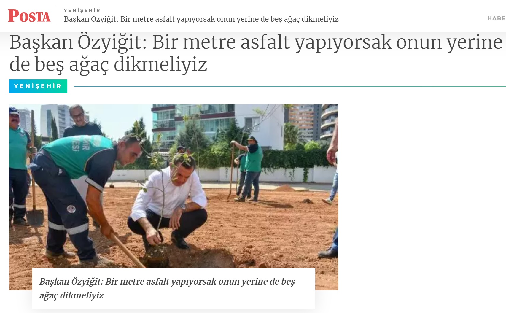 Başkan Özyiğit, “Bir metre asfalt yapıyorsak onun yerine de beş ağaç dikmeliyiz”