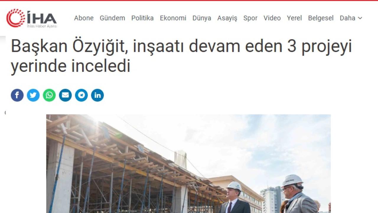 Başkan Özyiğit, inşaatı devam eden 3 projeyi yerinde inceledi