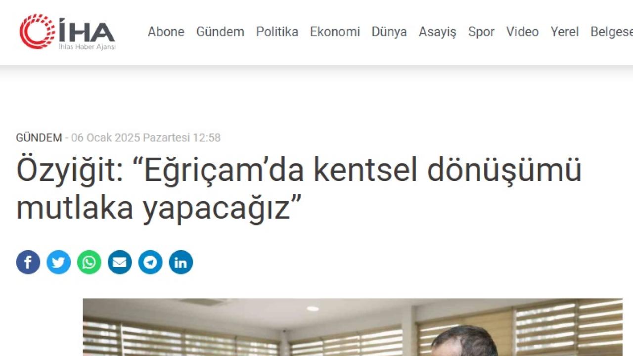 Başkan Özyiğit “Eğriçam’da kentsel dönüşümü mutlaka yapacağız”