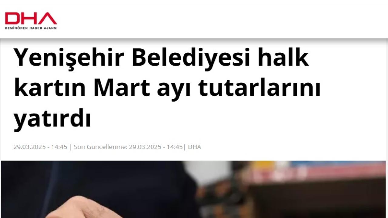 Yenişehir Belediyesi halk kartın Mart ayı tutarlarını yatırdı