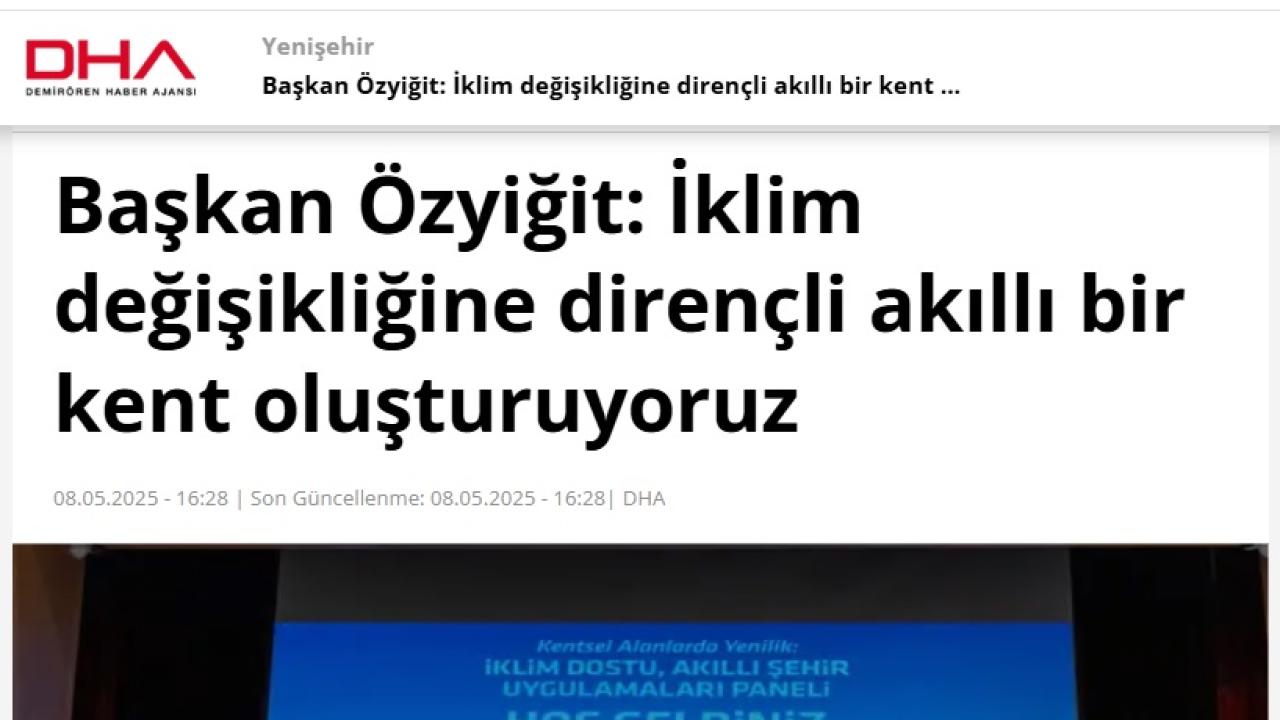 Başkan Özyiğit, “İklim değişikliğine dirençli akıllı bir kent oluşturuyoruz”