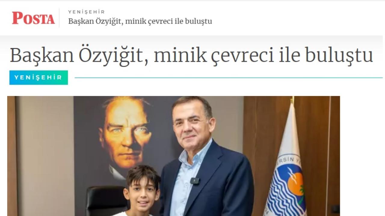 Başkan Abdullah Özyiğit, minik çevreci Aras Kayretli ile buluştu