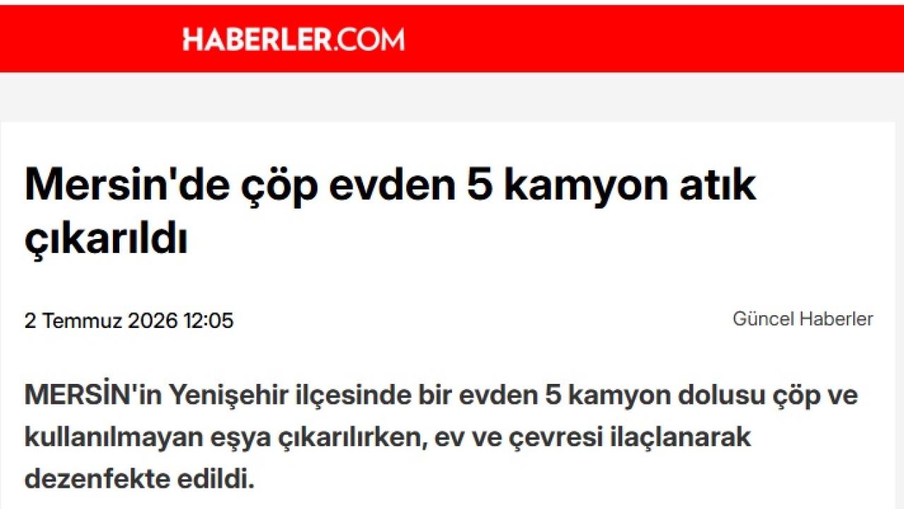 Çöp evden 5 kamyon atık çıkarıldı