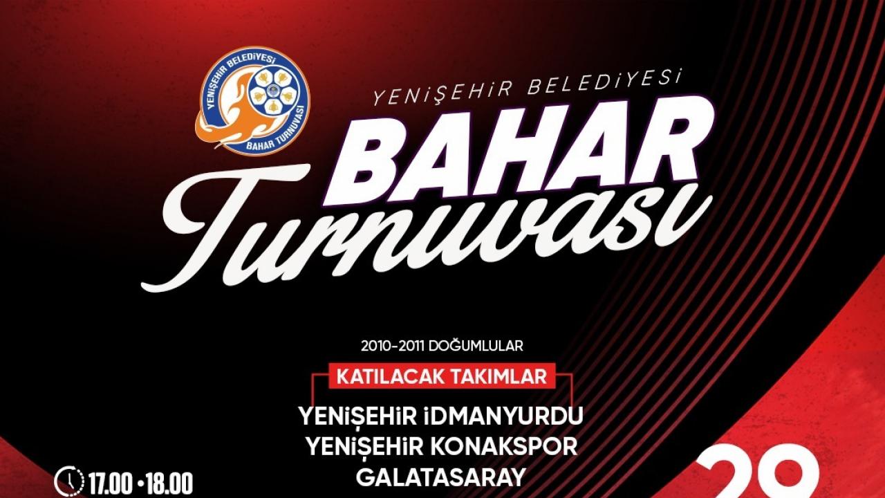 Yenişehir Belediyesi Bahar Turnuvası başlıyor