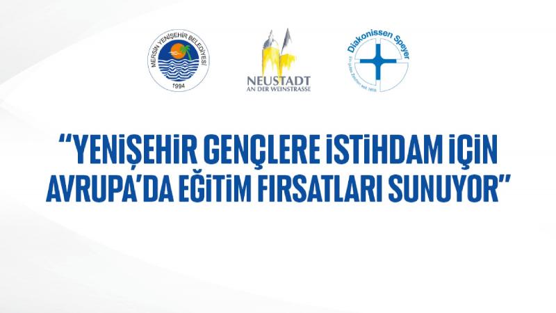 Yenişehir Belediyesinin yurt dışında eğitim projesine başvurular başladı