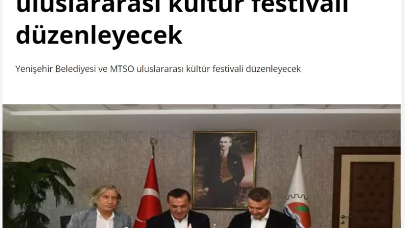 Yenişehir Belediyesi ve MTSO uluslararası kültür festivali düzenleyecek