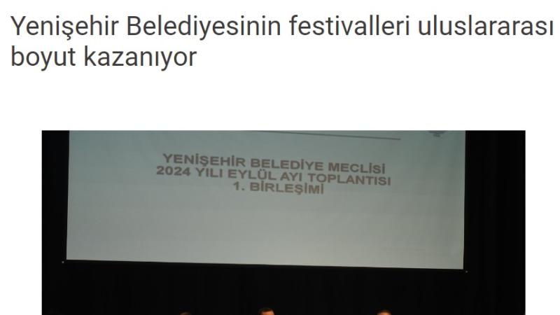 Yenişehir Belediyesinin festivalleri uluslararası boyut kazanıyor