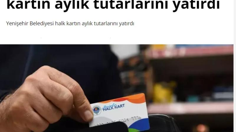 Yenişehir Belediyesi halk kartın aylık tutarlarını yatırdı